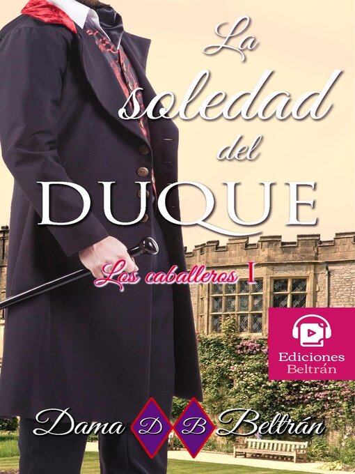 Title details for La soledad del Duque by Dama Beltrán - Available